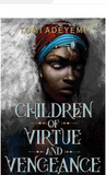 CHILDREN OF VIRTUE AND VENGEANCE ( LEGACY OF ORISHA #2 )