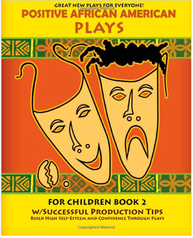 POSITIVE AFRICAN AMERICAN PLAYS FOR CHILDREN BOOK 2