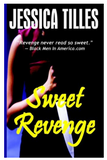 SWEET REVENGE