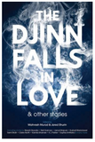 THE DJINN FALLS IN LOVE AND OTHER STORIES