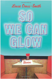 SO WE CAN GLOW
