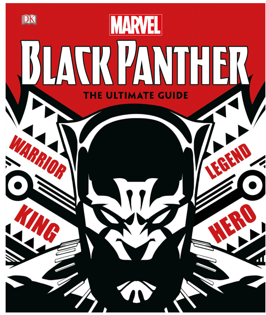 MARVEL BLACK PANTHER: THE ULTIMATE GUIDE