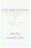 Celebrations: Rituals of Peace and Prayer CELEBRATIONS: RITUALS OF PEACE AND PRAYER