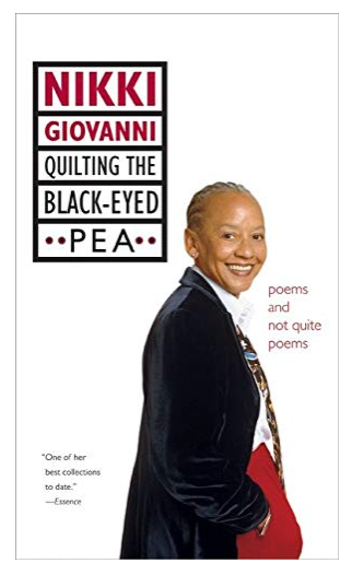 QUILTING THE BLACK-EYED PEA: POEMS AND NOT QUITE POEMS