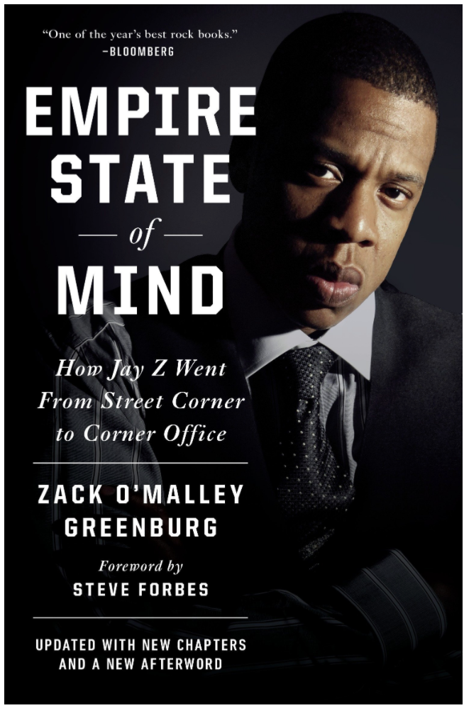 EMPIRE STATE OF MIND: HOW JAY Z WENT FROM STREET CORNER TO CORNER OFFICE, REVISED EDITION