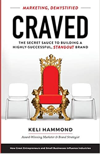 CRAVED: THE SECRET SAUCE TO BUILDING A HIGHLY-SUCCESSFUL, STANDOUT BRAND
