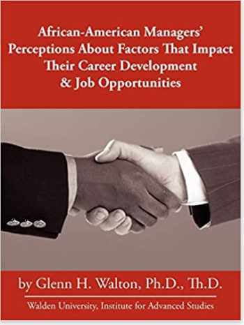AFRICAN-AMERICAN MANAGERS' PERCEPTIONS ABOUT FACTORS THAT IMPACT THEIR CAREER DEVELOPMENT & JOB OPPORTUNITIES