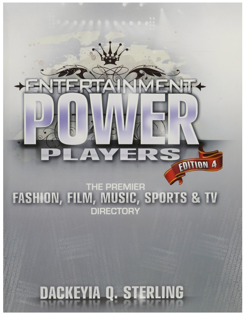 ENTERTAINMENT POWER PLAYERS: EDITION 4THE PREMIER FASHION, FILM, MUSIC, SPORTS & TV DIRECTORY