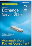 MICROSOFT EXCHANGE SERVER 2007 ADMINISTRATOR'S POCKET CONSULTANT (2ND ED.)