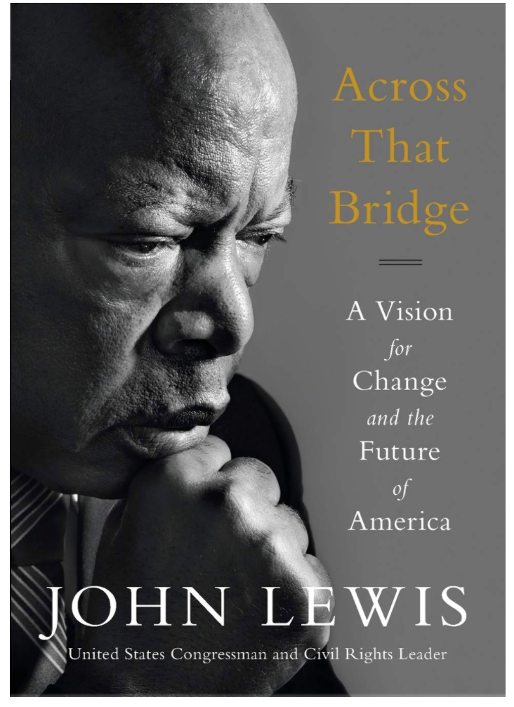 ACROSS THAT BRIDGE: A VISION FOR CHANGE AND THE FUTURE OF AMERICA