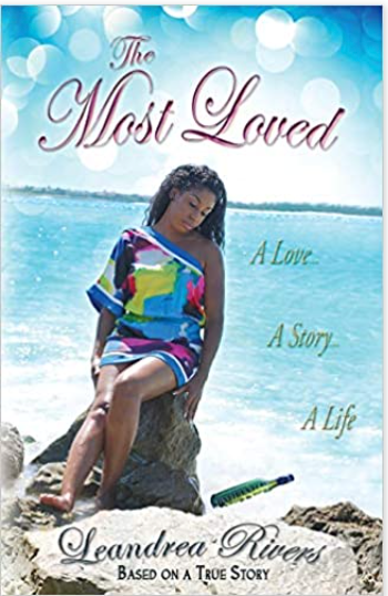 THE MOST LOVED: A LOVE, A STORY, A LIFE