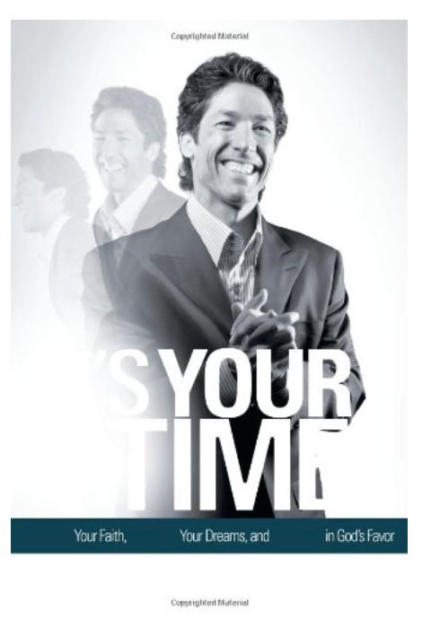 IT'S YOUR TIME: ACTIVATE YOUR FAITH, ACHIEVE YOUR DREAMS, AND INCREASE IN GOD'S FAVOR