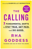 THE CALLING: 3 FUNDAMENTAL SHIFTS TO STAY TRUE, GET PAID, AND DO GOOD