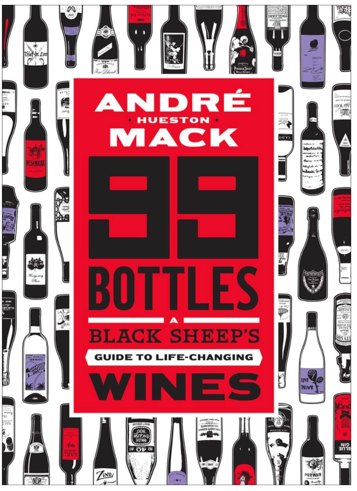 99 BOTTLES: A BLACK SHEEP'S GUIDE TO LIFE-CHANGING WINES