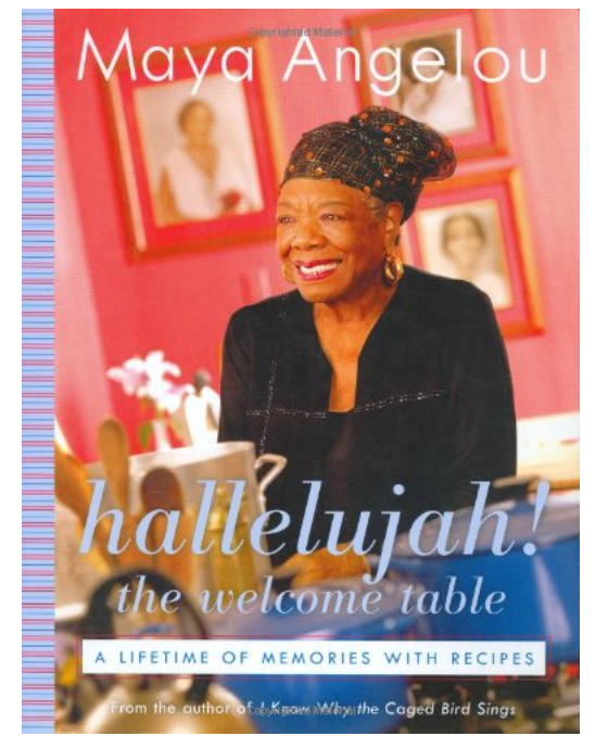 HALLELUJAH! THE WELCOME TABLE: A LIFETIME OF MEMORIES WITH RECIPES