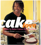 CAKE LOVE: HOW TO BAKE CAKES FROM SCRATCH