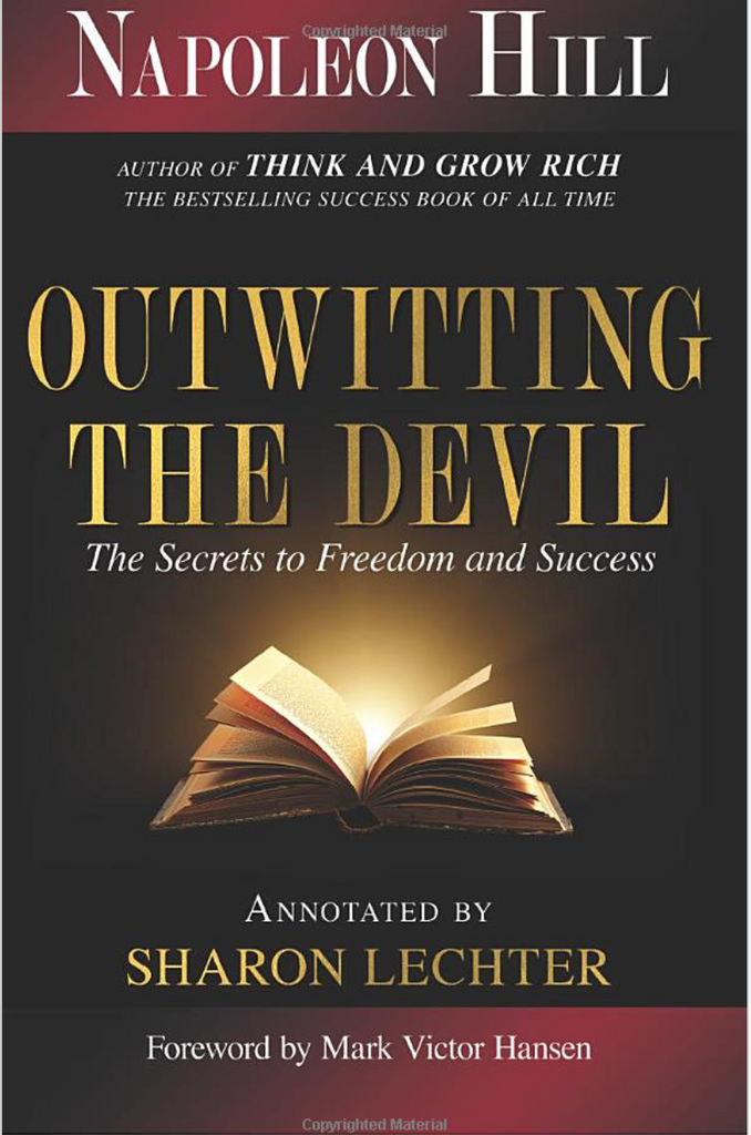 OUTWITTING THE DEVIL: THE SECRET TO FREEDOM AND SUCCESS (PB)