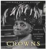 CROWNS: PORTRAITS OF BLACK WOMEN IN CHURCH HATS