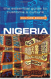 CULTURE SMART!: NIGERIA: THE ESSENTIAL GUIDE TO CUSTOMS & CULTURE