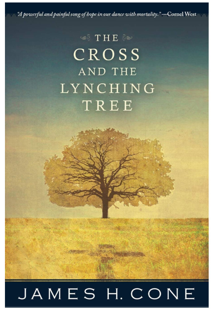 THE CROSS AND THE LYNCHING TREE