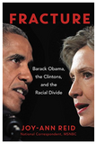 FRACTURE: BARACK OBAMA, THE CLINTONS, AND THE RACIAL DIVIDE (PB)
