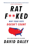 RATF**KED: THE TRUE STORY BEHIND THE SECRET PLAN TO STEAL AMERICA'S DEMOCRACY