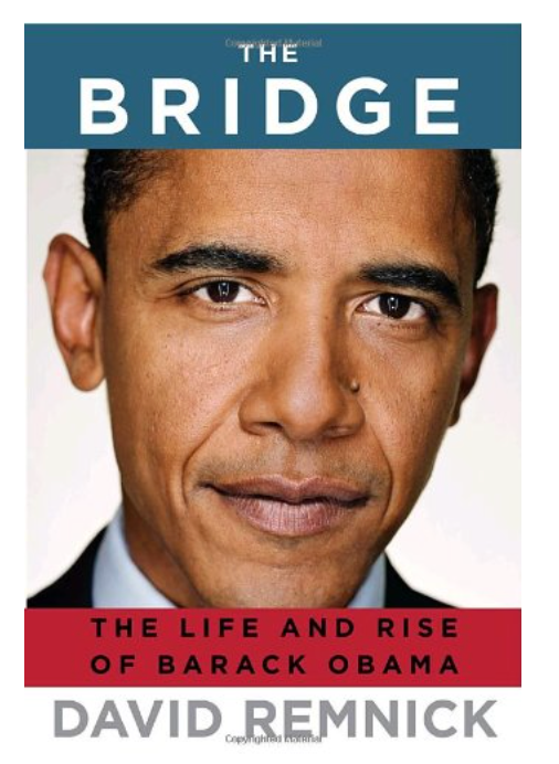 THE BRIDGE: THE LIFE AND RISE OF BARACK OBAMA