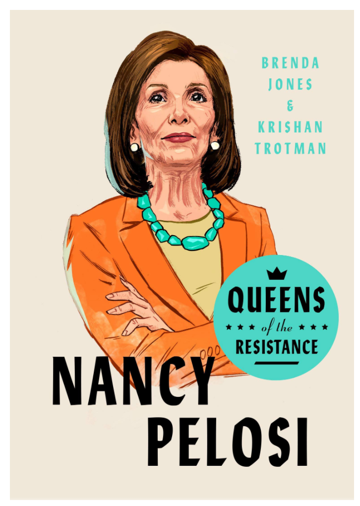 QUEENS OF THE RESISTANCE: NANCY PELOSI (QUEENS OF THE RESISTANCE)