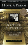 I HAVE A DREAM - 40TH ANNIVERSARY EDITION: WRITINGS AND SPEECHES THAT CHANGED THE WORLD (ANNIVERSARY)