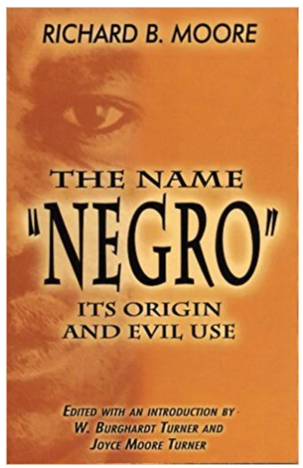THE NAME 'NEGRO' ITS ORIGIN AND EVIL USE