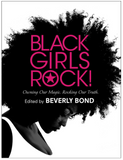 BLACK GIRLS ROCK!: OWNING OUR MAGIC. ROCKING OUR TRUTH.