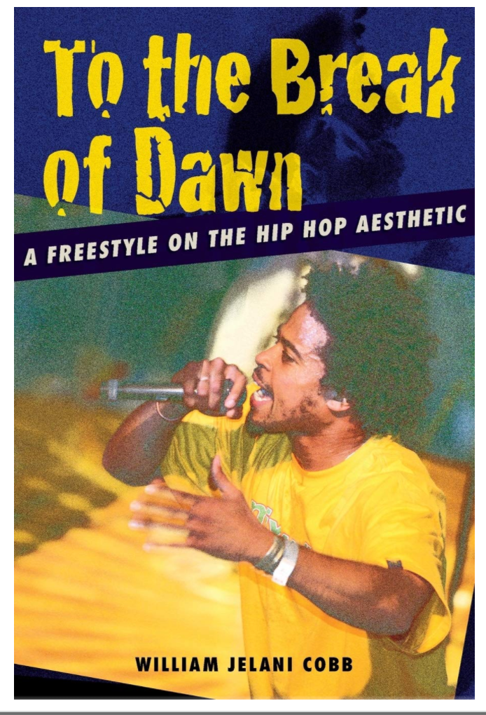 TO THE BREAK OF DAWN: A FREESTYLE ON THE HIP HOP AESTHETIC