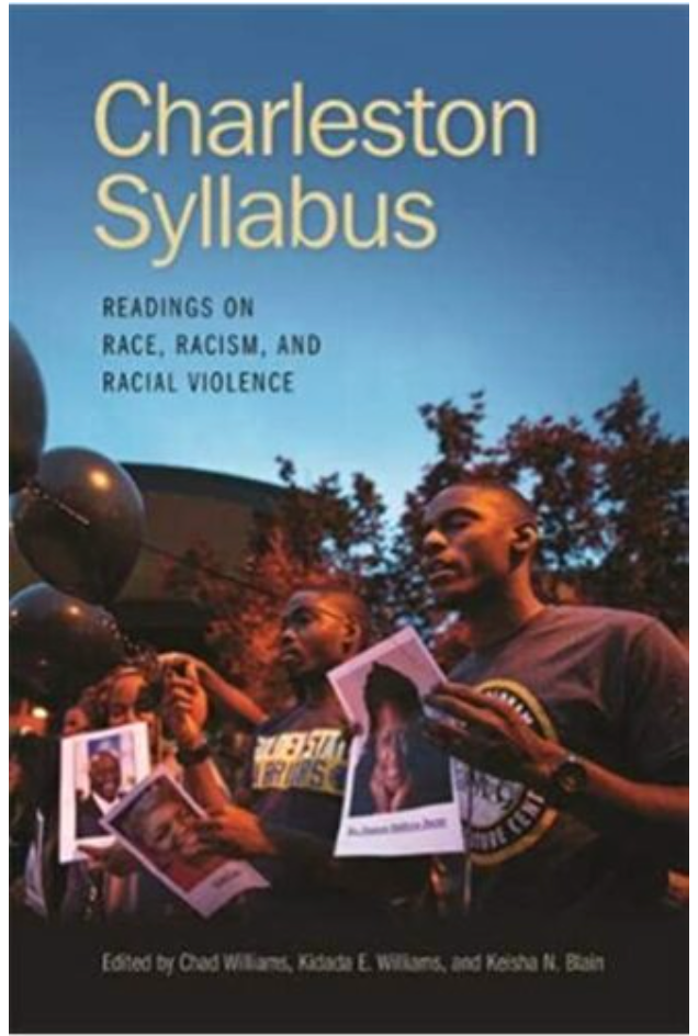 CHARLESTON SYLLABUS: READINGS ON RACE, RACISM, AND RACIAL VIOLENCE
