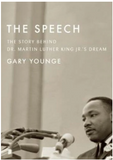 THE SPEECH: THE STORY BEHIND DR. MARTIN LUTHER KING JR.'S DREAM