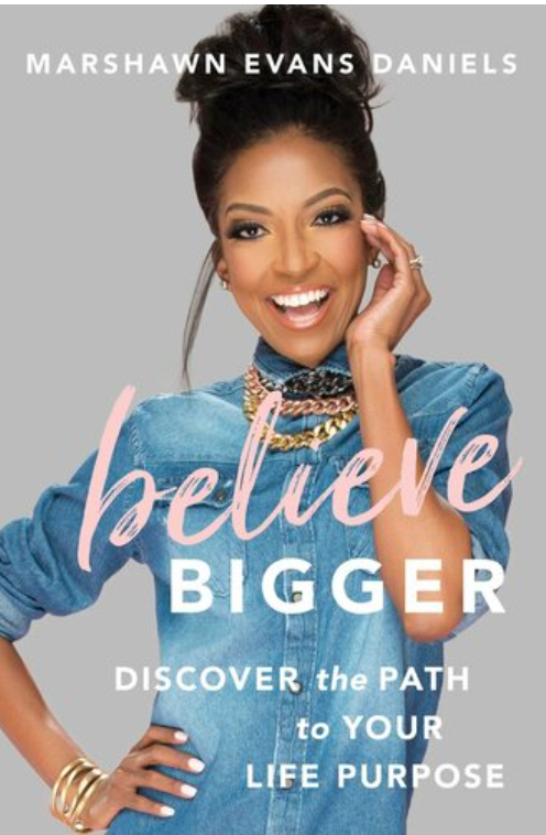 BELIEVE BIGGER: DISCOVER THE PATH TO YOUR LIFE PURPOSE