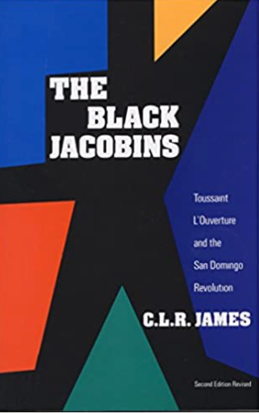 THE BLACK JACOBINS: TOUSSAINT L'OUVERTURE AND THE SAN DOMINGO REVOLUTION (VINTAGE) (2ND ED.)