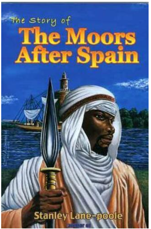 THE STORY OF THE MOORS AFTER SPAIN