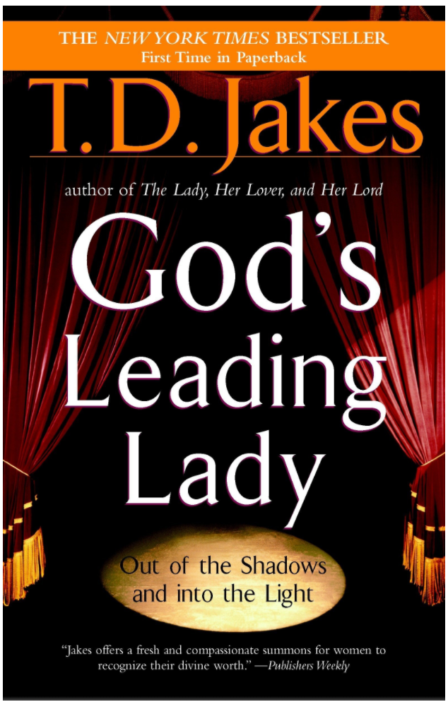 GOD'S LEADING LADY: OUT OF THE SHADOWS AND INTO THE LIGHT