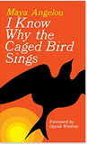 I KNOW WHY THE CAGED BIRD SINGS (MASS MARKET)