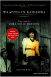 WRAPPED IN RAINBOWS: THE LIFE OF ZORA NEALE HURSTON