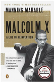 MALCOLM X: A LIFE OF REINVENTION