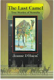 LAST CAMEL (THE): Stories About Somalia (AVAILABLE IN HB ONLY)