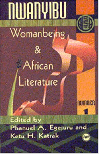 ALA ANNUALS, Vol. 1, Nwanyibu: Womanbeing & African Literature