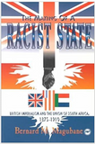 MAKING OF A RACIST STATE: BRITISH IMPERIALISM AND THE UNION OF SOUTH AFRICA