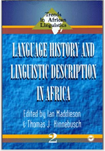 TRENDS IN AFRICAN LINGUISTICS: LANGUAGE HISTORY AND LINGUISTIC DESCRIPTION IN AFRICA #2