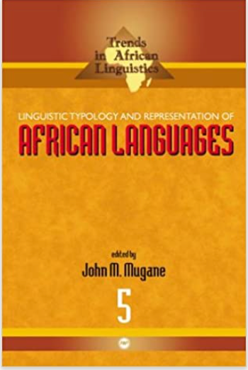 TRENDS IN AFRICAN LINGUISTICS: LINGUISTICTYPOLOGY AND REPRESENTATION OF AFRICAN LANGUAGES #5