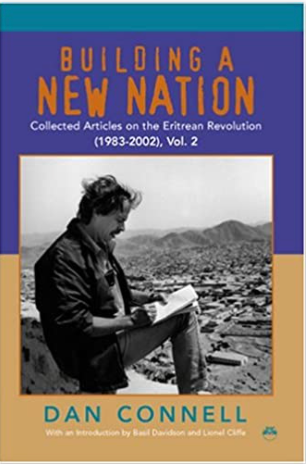 BUILDING A NEW NATION: Collected Articles On the Eritrean Revolution (1983-2002)  Vol. 2