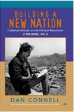BUILDING A NEW NATION: Collected Articles On the Eritrean Revolution (1983-2002)  Vol. 2