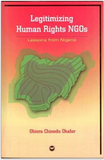 LEGITIMIZING HUMAN RIGHTS NGOS: LESSONS FROM NIGERIA