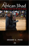 AFRICAN JIHAD: Bin Laden's Quest For the  Horn Of Africa.